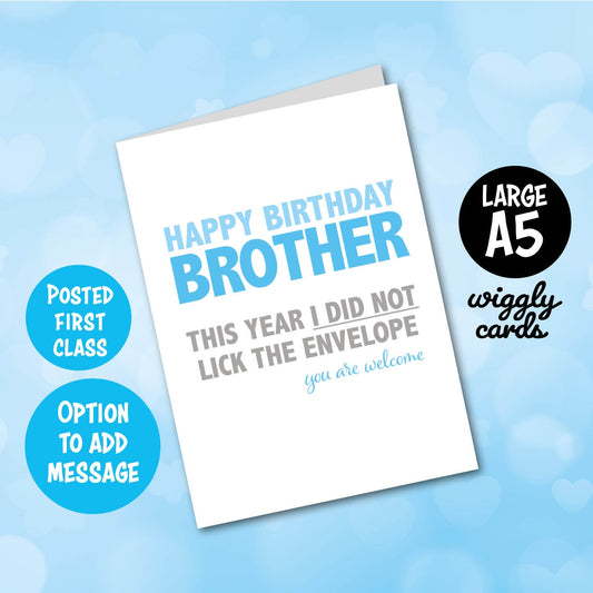 Brother I did not lick the envelope birthday card