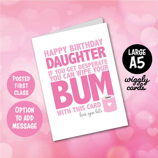 Wipe your bum with this birthday card for daughter