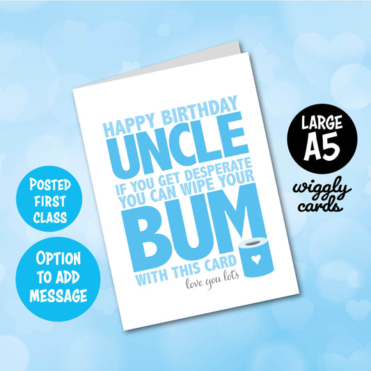 You can wipe your bum with this birthday card for Uncle
