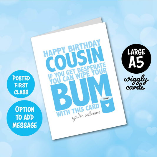 Wipe your bum with this birthday card cousin