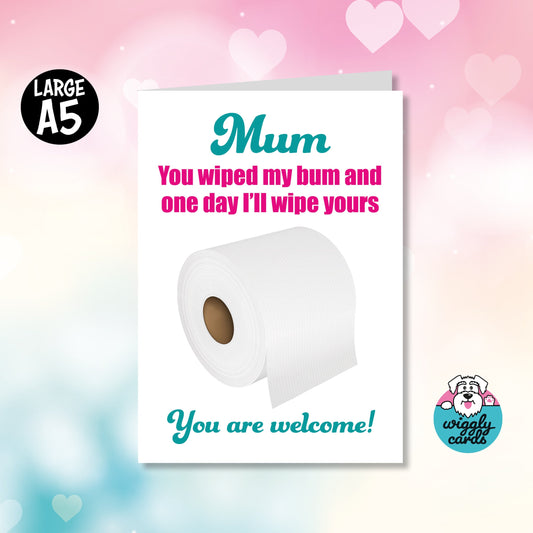 Wiped my bum Mothers day card