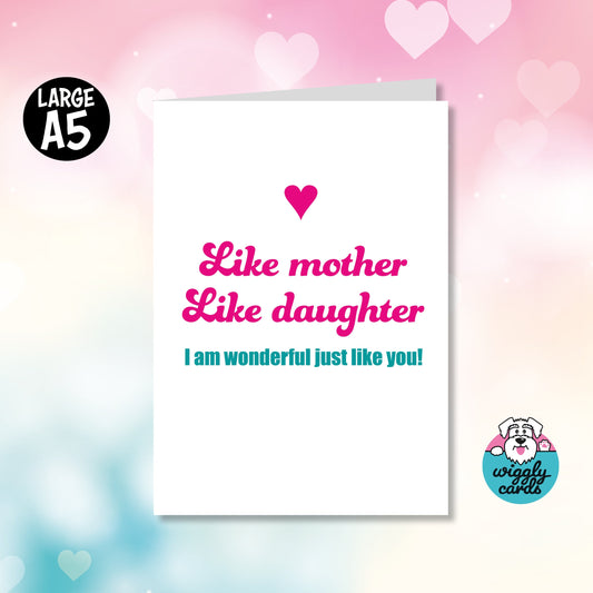 Like mother like daughter mothers day card