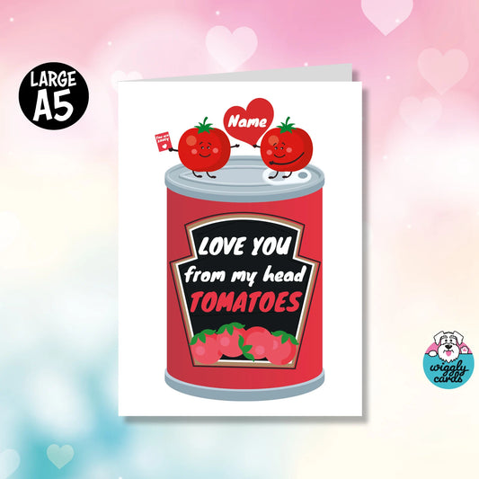 Love you from my head tomatoes - Valentine's Day card