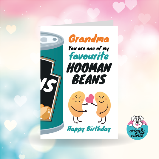 Grandma favourite Hooman Bean birthday card