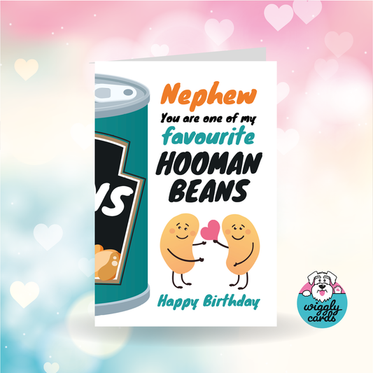 Nephew favourite hooman beans birthday card