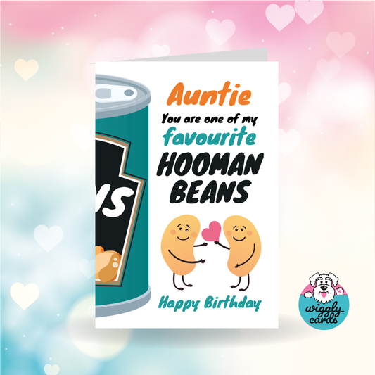 Auntie favourite hooman bean birthday card